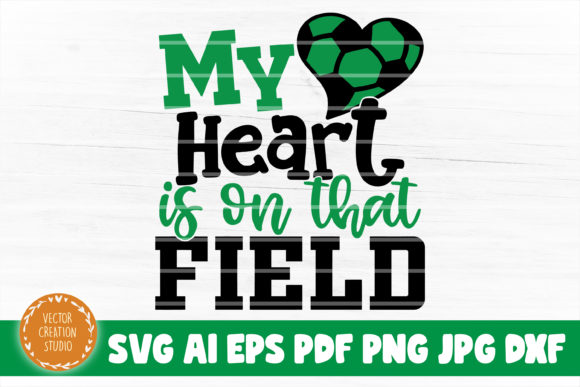 Soccer My Heart is on That Field: Graphics & Crafts Review